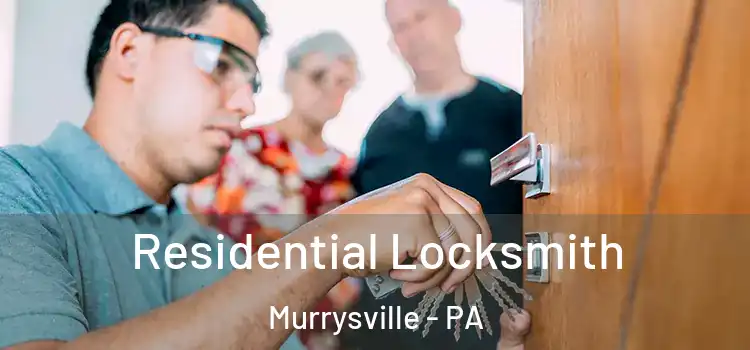 Residential Locksmith Murrysville - PA